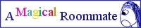 A Magical Roommate - My friend Emily's webmanga
